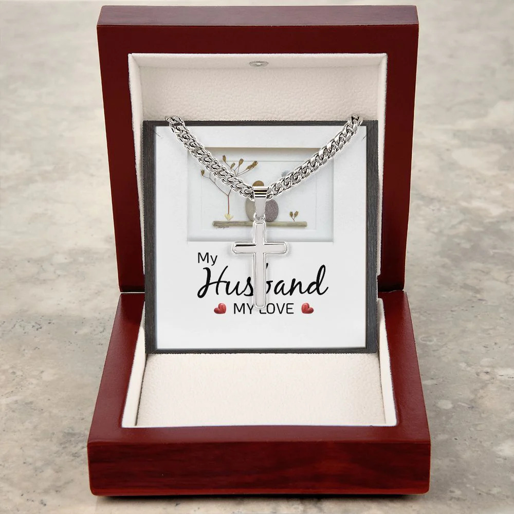 To My Husband My Love Artisan Cross Cuban Chain Luxury Box
